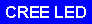 Text Box: CREE LED