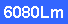 Text Box: 6080Lm